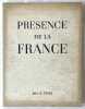 Présence de la France. Préface de M. Georges Bidault,... . 