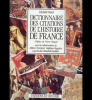 Dictionnaire des citations de l’histoire de France. [collectif] Ressi Michèle ; Miquel Pierre (préface)