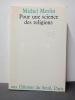 Pour une science des religions. MESLIN, Michel
