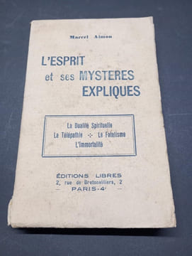 L'esprit et ses mystères expliqués (avec un envoi de l’auteur). La dualité spirituelle, la télépathie, le fatalisme, l'immortalité. AIMON, Marcel