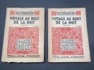 Voyage au bout de la nuit. Tomes 1 & 2. Bois originaux de Clément Seveau. CELINE Louis-Ferdinand