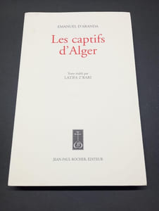Les Captifs d'Alger. Texte établi par Latifa Z’Rari