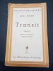 Transit. roman traduit de l'allemand par Jeanne Stern. SEGHERS, Anna 