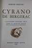 Oeuvres illustrées : Cyrano de Bergerac - Chanteclerc - La Samaritaine - La Princesse lointaine - Le bois sacré - Les romanesques - Les deux Pierrots ...
