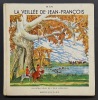 La veillée de Jean-François. Illustré par Félix Lorioux. Texte du livre des éditions Marcus dit par Lucien Jeunesse. Marcus, Marie Thérèse