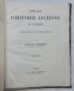 Atlas d'histoire ancienne de l'Orient, antérieurement aux guerres médiques. LENORMANT, François