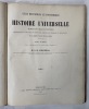 Atlas historique et pittoresque ou Histoire universelle disposée en tableaux synoptiques embrassant à la fois les faits politiques, religieux, ...