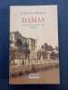 Damas: Urbanisme et architecture 1860-1925. ARNAUD, Jean-Luc