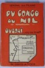 Du Congo au Nil. Ouadaï... cinq ans d'arrêt !. HILAIRE Jean