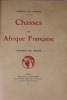 Chasses en Afrique française.. BRUNEAU DE LABORIE