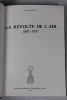 La Révolte de l’Aïr. 1916 - 1917. DUFOUR Jean-Louis
