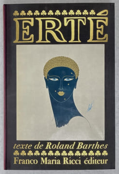 Erté : Romain de Tirtoff . Texte de Roland Barthes. (Suivi d'un extrait des) Mémoires de Erté. BARTHES, Roland
