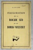 Inauguration de la rocade sud et du bordj Welvert. 