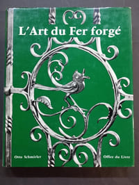 L’art du Fer forgé. 2e édition