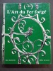 L’art du Fer forgé. 2e édition. SCHMIRLER, Otto