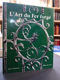 L’art du Fer forgé. 2e édition