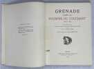 Grenade dans la pourpre du couchant, 1483-1492. Pages extraites des Guerres civiles de Grenade, de Ginès Pérez de Hita par paul Festugière. ...