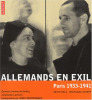 Allemands en exil Paris 1933-1941. Écrivains, hommes de théâtre, compositeurs, peintres photographiés par Josef Breitenbach. Holz Keith ; Schopf ...