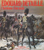 Edouard Detaille. L’héroïsme d’un siècle. Humbert Jean 