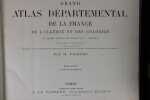 Grand Atlas Départemental de la France, de l'Algérie et des Colonies. . FISQUET H.