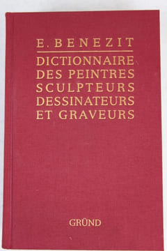Dictionnaire critique et documentaire des peintres, sculpteurs, dessinateurs et graveurs de tous les temps et de tous les pays par un groupe ...
