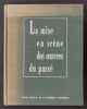 Entretiens d'Arras, 15-18 juin 1956. La Mise en scène des oeuvres du passé, études réunies et présentées par Jean Jacquot et André Veinstein. Centre ...