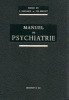 Manuel de psychiatrie. Ey Henri ; Bernard P ; Brisset Ch
