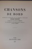 Chansons de bord recueillies et présentées par le Capitaine au long cours Armand Hayet ; harmonisées par Charles Bredon et illustrées de quatorze ...