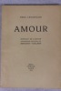 Amour. Portrait de l’auteur (lithographie originale) par Edouard Vuillard.. Léautaud (Paul) 