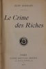 Le Crime des riches.. Lorrain (Jean) 