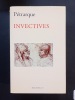 Invectives. Texte traduit, présenté et annoté par Rebecca Lenoir. PÉTRARQUE