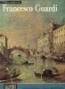 L’opera completa di Francesco Guardi. Bortolatto Luigina Rossi