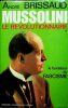 Mussolini: 1. Le révolutionnaire.. Brissaud  André
