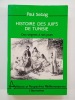 Histoire des Juifs de Tunisie - Des origines à nos jours. SEBAG, Paul