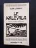 Le Kalevala épopée populaire finlandaise . Traduction métrique et préface par Jean Louis Perret. LÖNNROT, Elias 