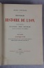 Nouvelle histoire de Lyon, et des provinces de Lyonnais, Forez, Beaujolais, Franc-Lyonnais et Dombes.. Steyert (André) 