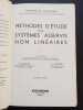 Méthodes d'étude des systemes asservis non linéaires . Deuxième édition. GILLE, J.Ch; DECAULINE, P.; PELEGTIN, M