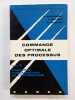 Commande optimale des processus - Tome 1: concepts fondamentaux de l'automatisme. BOUDAREL, R; DELMAS, J; GUICHET, P.