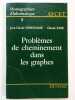Problemes de cheminement dans les graphes. DERNIAME, Jean-Claude; PAIR, Claude