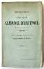 Mémoires du général marquis Alphonse d’Hautpoul pair de France : 1789-1867. Pubiés par son arrière-petit-fils Estienne Hennet de Goutel. HAUTPOUL, ...