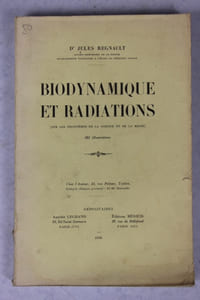Biodynamique et radiations. Sur les frontières de la Science et de la Magie.