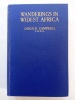 Wanderings in Widest Africa. CAMPBELL, Dugald