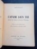 L' affaire Louis XVII devant la justice et devant l'histoire (avec un envoi de l’auteur). Préface de Jean Albert-Sorel. ESCAICH, René