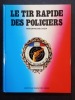 Le tir rapide des policiers. SASIA, Raymond