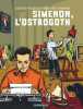 Collection Simenon - Biopic - Simenon, l'Ostrogoth. Jean-Luc Fromental (Auteur) ; José-Louis Bocquet (Auteur) ; John Simenon (Auteur) ; Loustal ...