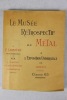 Le Musée rétrospectif du métal à l’exposition universelle de 1900. Classe 65. Applications usuelles du métal, matériel, procédés et produits de la ...