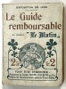 Exposition universelle de 1900. Le Guide remboursable du journal "Le Matin". 1re édition. Exposition universelle de Paris 1900