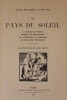 Au pays du soleil. Histoires provençales. Types et métiers. Illustrations de Jean Martin.. Matagrin (Amédée) - Vial (Félix) 