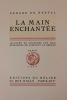 La Main enchantée. Illustré de gravures sur bois originales de Constant LE BRETON.. Nerval (Gérard de) - Le Breton (Constant) 