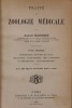 Traité de zoologie médicale. BLANCHARD (Raphaël)